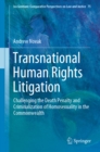 Transnational Human Rights Litigation : Challenging the Death Penalty and Criminalization of Homosexuality in the Commonwealth - eBook