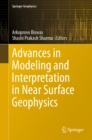 Advances in Modeling and Interpretation in Near Surface Geophysics - eBook