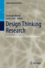Design Thinking Research : Investigating Design Team Performance - eBook