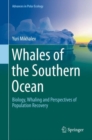 Whales of the Southern Ocean : Biology, Whaling and Perspectives of Population Recovery - eBook