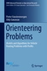 Orienteering Problems : Models and Algorithms for Vehicle Routing Problems with Profits - eBook