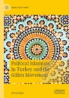 Political Islamists in Turkey and the Gulen Movement - eBook