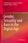 Gender, Sexuality and Race in the Digital Age - eBook