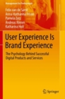User Experience Is Brand Experience : The Psychology Behind Successful Digital Products and Services - eBook