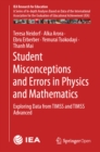 Student Misconceptions and Errors in Physics and Mathematics : Exploring Data from TIMSS and TIMSS Advanced - eBook