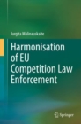 Harmonisation of EU Competition Law Enforcement - eBook