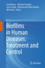 Biofilms in Human Diseases: Treatment and Control - eBook