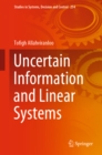 Uncertain Information and Linear Systems - eBook