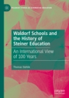 Waldorf Schools and the History of Steiner Education : An International View of 100 Years - eBook