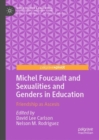 Michel Foucault and Sexualities and Genders in Education : Friendship as Ascesis - eBook