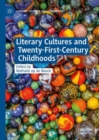 Literary Cultures and Twenty-First-Century Childhoods - eBook