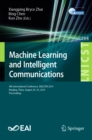 Machine Learning and Intelligent Communications : 4th International Conference, MLICOM 2019, Nanjing, China, August 24-25, 2019, Proceedings - eBook