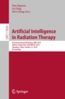 Artificial Intelligence in Radiation Therapy : First International Workshop, AIRT 2019, Held in Conjunction with MICCAI 2019, Shenzhen, China, October 17, 2019, Proceedings - eBook