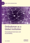 Ombudsman as a Global Institution : Transnational Governance and Accountability - eBook