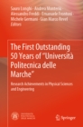The First Outstanding 50 Years of "Universita Politecnica delle Marche" : Research Achievements in Physical Sciences and Engineering - eBook