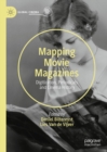 Mapping Movie Magazines : Digitization, Periodicals and Cinema History - eBook
