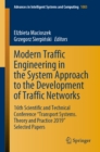 Modern Traffic Engineering in the System Approach to the Development of Traffic Networks : 16th Scientific and Technical Conference "Transport Systems. Theory and Practice 2019" Selected Papers - eBook