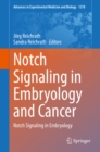 Notch Signaling in Embryology and Cancer : Notch Signaling in Embryology - eBook