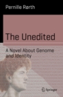 The Unedited : A Novel About Genome and Identity - eBook