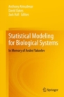 Statistical Modeling for Biological Systems : In Memory of Andrei Yakovlev - eBook