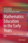 Mathematics Education in the Early Years : Results from the POEM4 Conference, 2018 - eBook