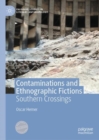 Contaminations and Ethnographic Fictions : Southern Crossings - eBook