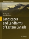 Landscapes and Landforms of Eastern Canada - eBook