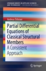Partial Differential Equations of Classical Structural Members : A Consistent Approach - eBook