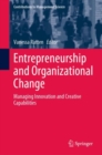 Entrepreneurship and Organizational Change : Managing Innovation and Creative Capabilities - eBook