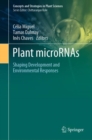 Plant microRNAs : Shaping Development and Environmental Responses - eBook