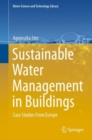 Sustainable Water Management in Buildings : Case Studies From Europe - eBook