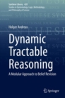 Dynamic Tractable Reasoning : A Modular Approach to Belief Revision - eBook