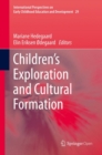Children's Exploration and Cultural Formation - eBook