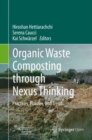 Organic Waste Composting through Nexus Thinking : Practices, Policies, and Trends - eBook