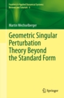 Geometric Singular Perturbation Theory Beyond the Standard Form - eBook