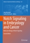 Notch Signaling in Embryology and Cancer : Molecular Biology of Notch Signaling - eBook