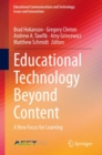 Educational Technology Beyond Content : A New Focus for Learning - eBook