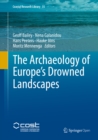 The Archaeology of Europe's Drowned Landscapes - eBook