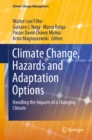 Climate Change, Hazards and Adaptation Options : Handling the Impacts of a Changing Climate - eBook