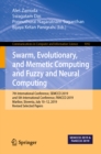 Swarm, Evolutionary, and Memetic Computing and Fuzzy and Neural Computing : 7th International Conference, SEMCCO 2019, and 5th International Conference, FANCCO 2019, Maribor, Slovenia, July 10-12, 201 - eBook