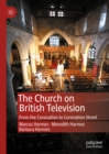 The Church on British Television : From the Coronation to Coronation Street - eBook