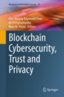 Blockchain Cybersecurity, Trust and Privacy - eBook