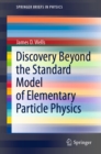 Discovery Beyond the Standard Model of Elementary Particle Physics - eBook