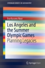 Los Angeles and the Summer Olympic Games : Planning Legacies - eBook