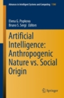 Artificial Intelligence: Anthropogenic Nature vs. Social Origin - eBook