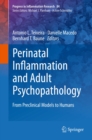 Perinatal Inflammation and Adult Psychopathology : From Preclinical Models to Humans - eBook