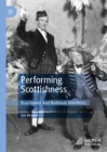 Performing Scottishness : Enactment and National Identities - eBook