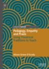 Pedagogy, Empathy and Praxis : Using Theatrical Traditions to Teach - eBook