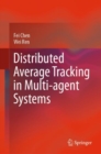 Distributed Average Tracking in Multi-agent Systems - eBook