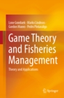 Game Theory and Fisheries Management : Theory and Applications - eBook